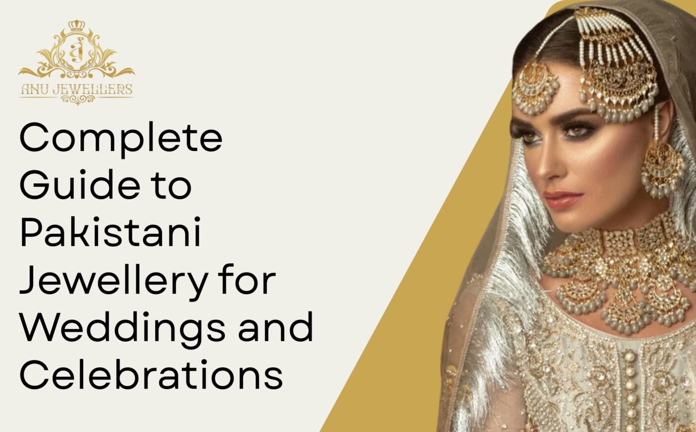 Complete Guide to Pakistani Jewellery for Weddings and Celebrations