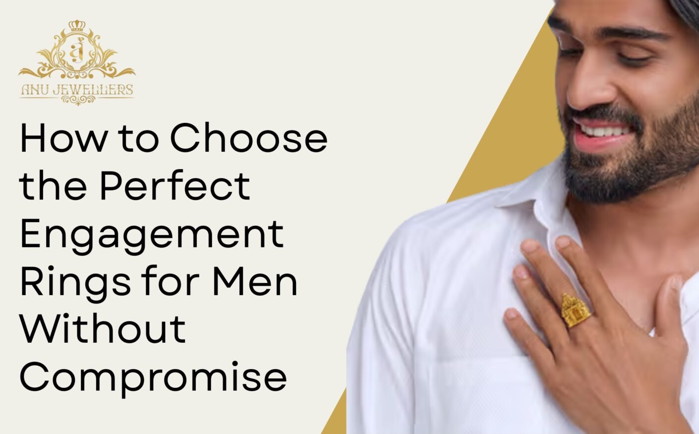 How to Choose the Perfect Engagement Rings for Men Without Compromise