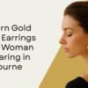 Modern Gold Hoop Earrings Every Woman Is Wearing in Melbourne