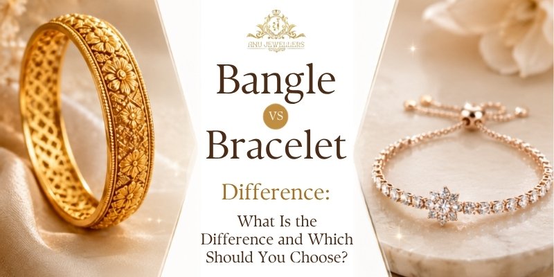 Bangle vs Bracelet Difference: What Is the Difference and Which Should You Choose?