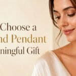 How to Choose a Diamond Pendant as a Meaningful Gift