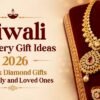Diwali Jewellery Gift Ideas 2026: Gold & Diamond Gifts for Family and Loved Ones