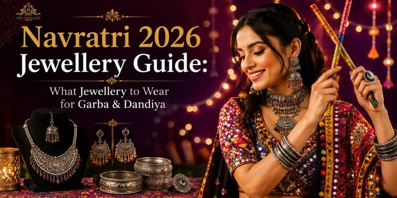 Navratri 2026 Jewellery Guide: What Jewellery to Wear for Garba & Dandiya